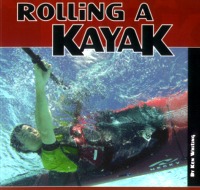 Rolling A Kayak